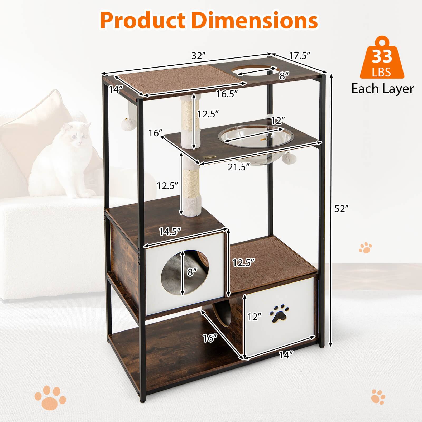 Product Dimensions  
14" x 32" x 16.5" x 17.5" x 8"  
33 LBS  
Each Layer  
16" x 12.5" x 12" x 21.5" x 12.5" x 52" x 14.5" x 8" x 12.5" x 12" x 16" x 14"