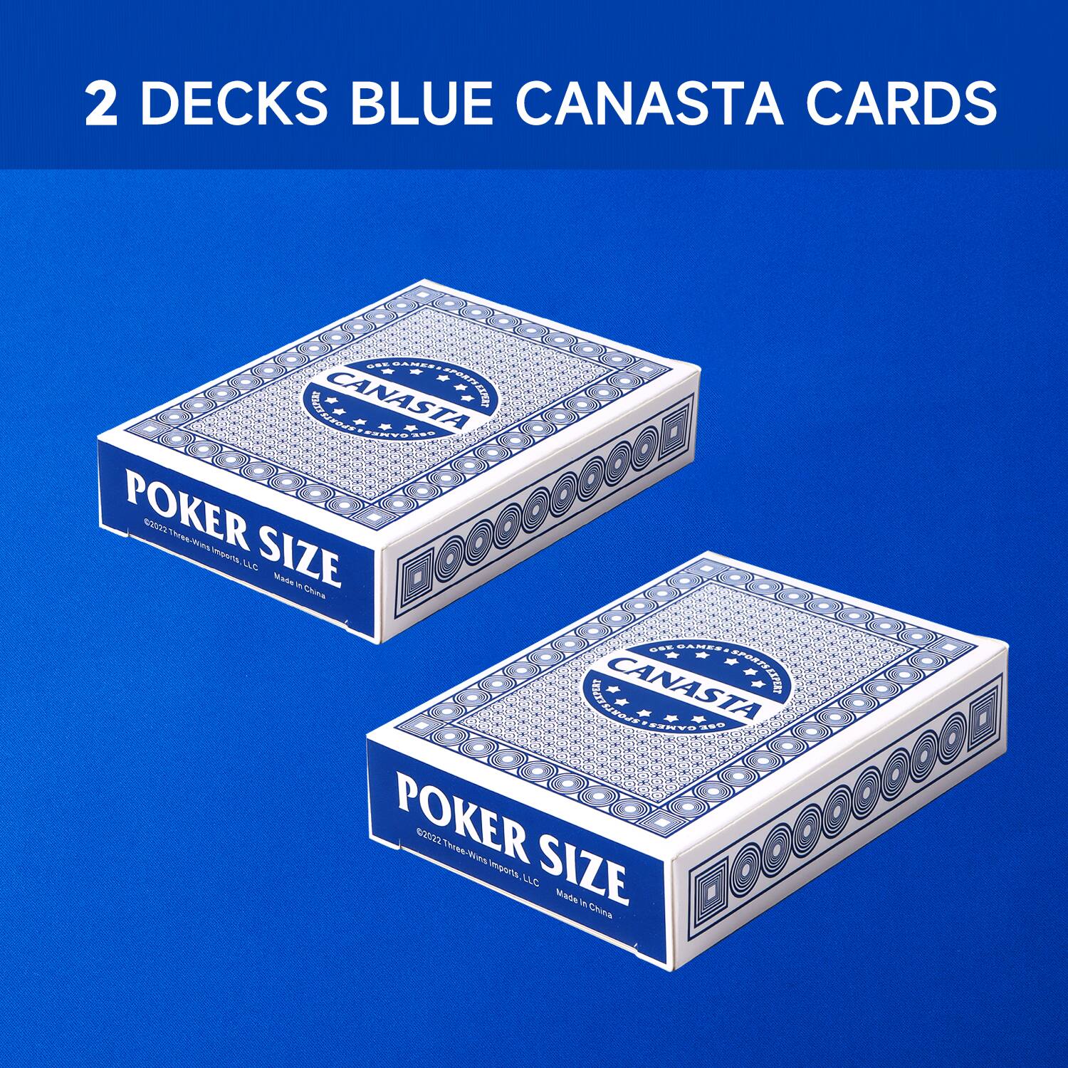 2 DECKS BLUE CANASTA CARDS

POKER SIZE

CANASTA

Made in China