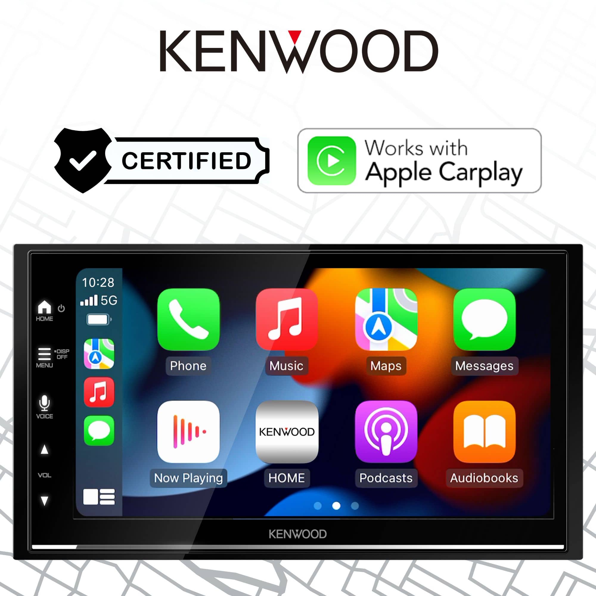 KENWOOD is certified to work with Apple Carplay. The image shows the time as 10:28 and displays the 5G HOME screen. The menu options include Phone, Music, Maps, Messages, and Voice. The KENWOOD device is currently playing music, and there are also options for podcasts and audiobooks.
