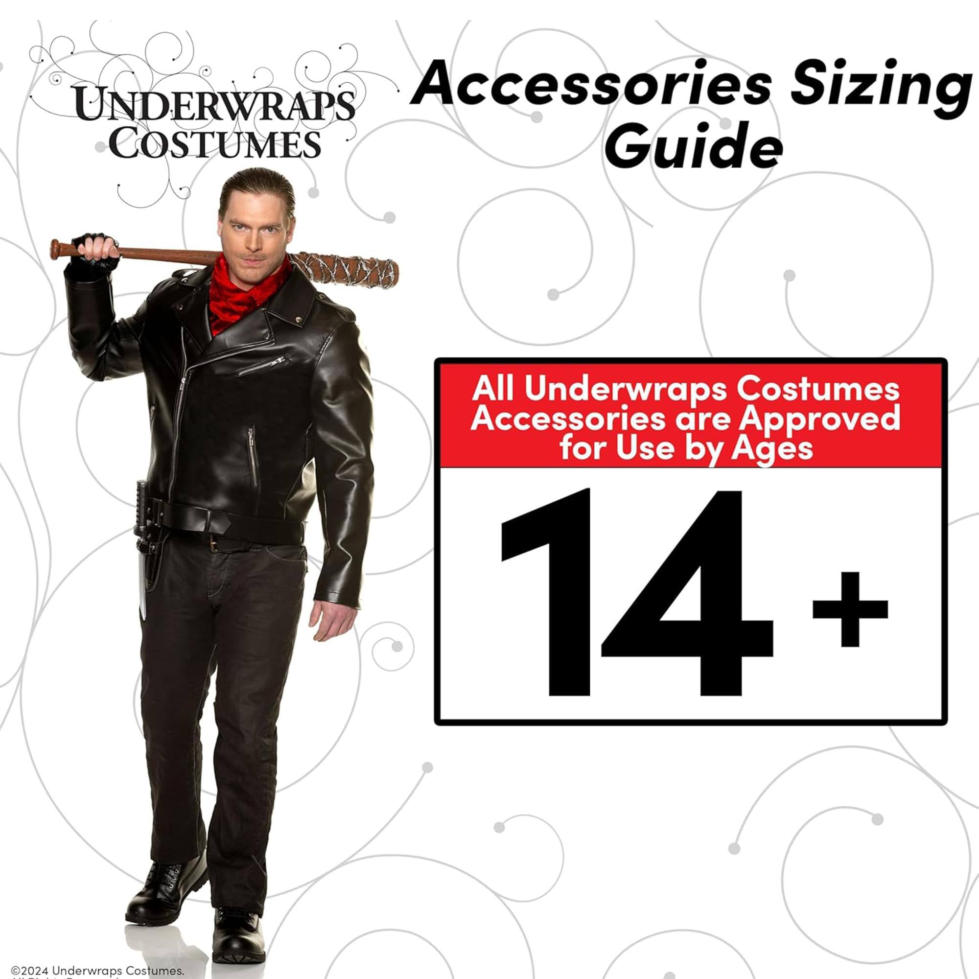 **UNDERWRAPS COSTUMES**

**Accessories Sizing Guide**

All Underwraps Costumes Accessories are Approved for Use by Ages **14+**

©2024 Underwraps Costumes.