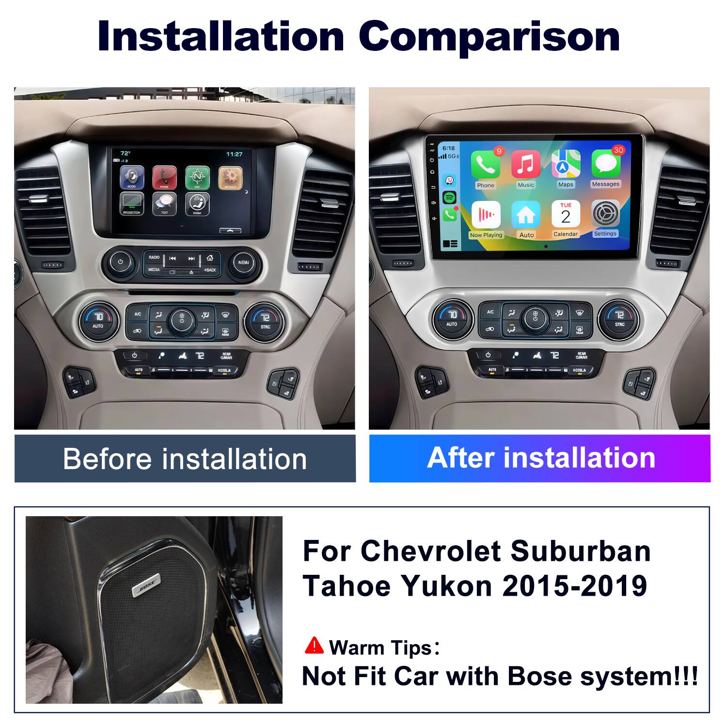 Installation Comparison

Before installation

After installation

For Chevrolet Suburban Tahoe Yukon 2015-2019

Warm Tips: Not Fit Car with Bose system!!!