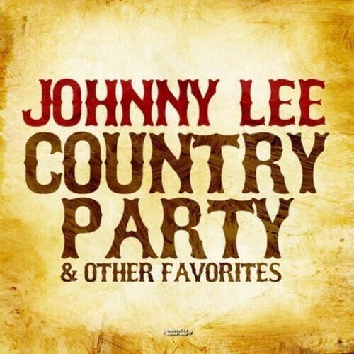 JOHNNY LEE  
COUNTRY PARTY  
& OTHER FAVORITES