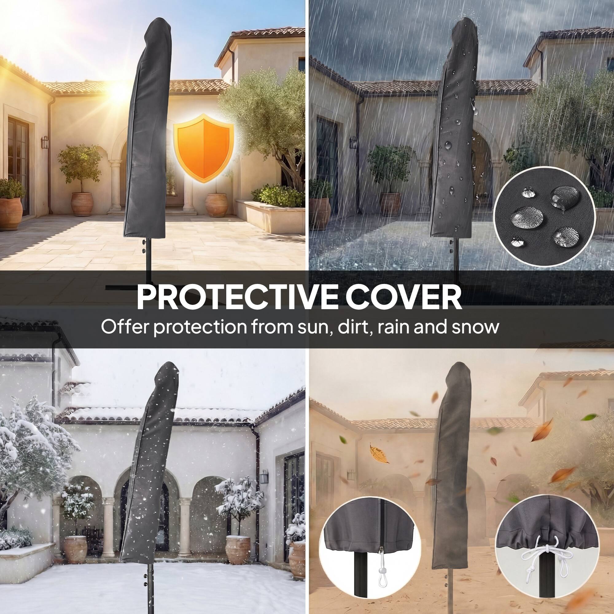 PROTECTIVE COVER  
Offer protection from sun, dirt, rain and snow