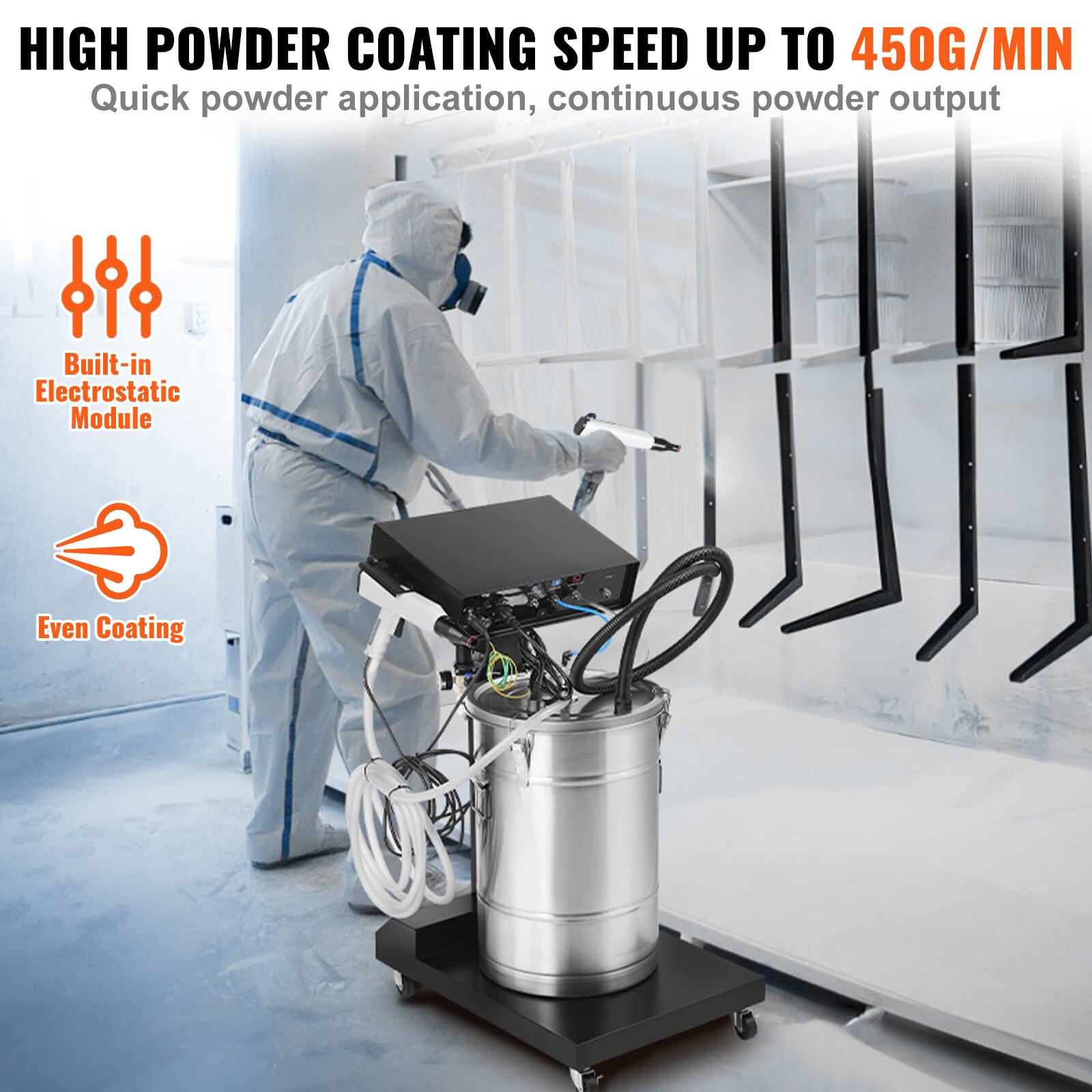 HIGH POWDER COATING SPEED UP TO 450G/MIN  
Quick powder application, continuous powder output  
Built-in Electrostatic Module  
Even Coating
