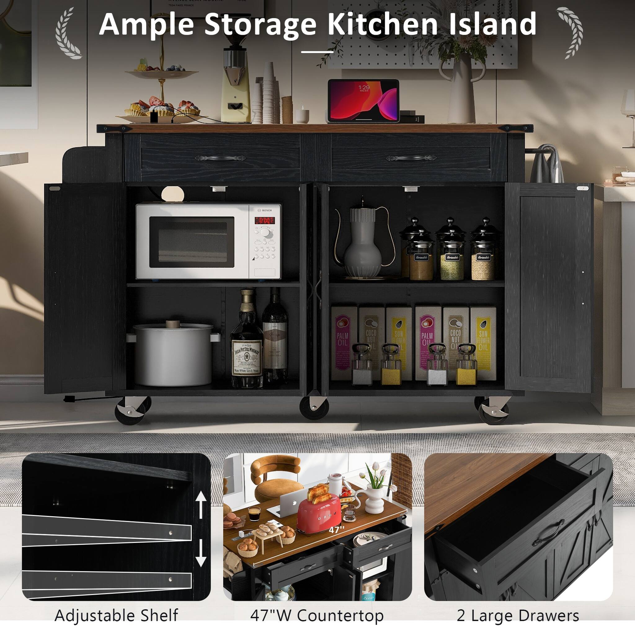 Ample Storage Kitchen Island

Adjustable Shelf

47"W Countertop

2 Large Drawers