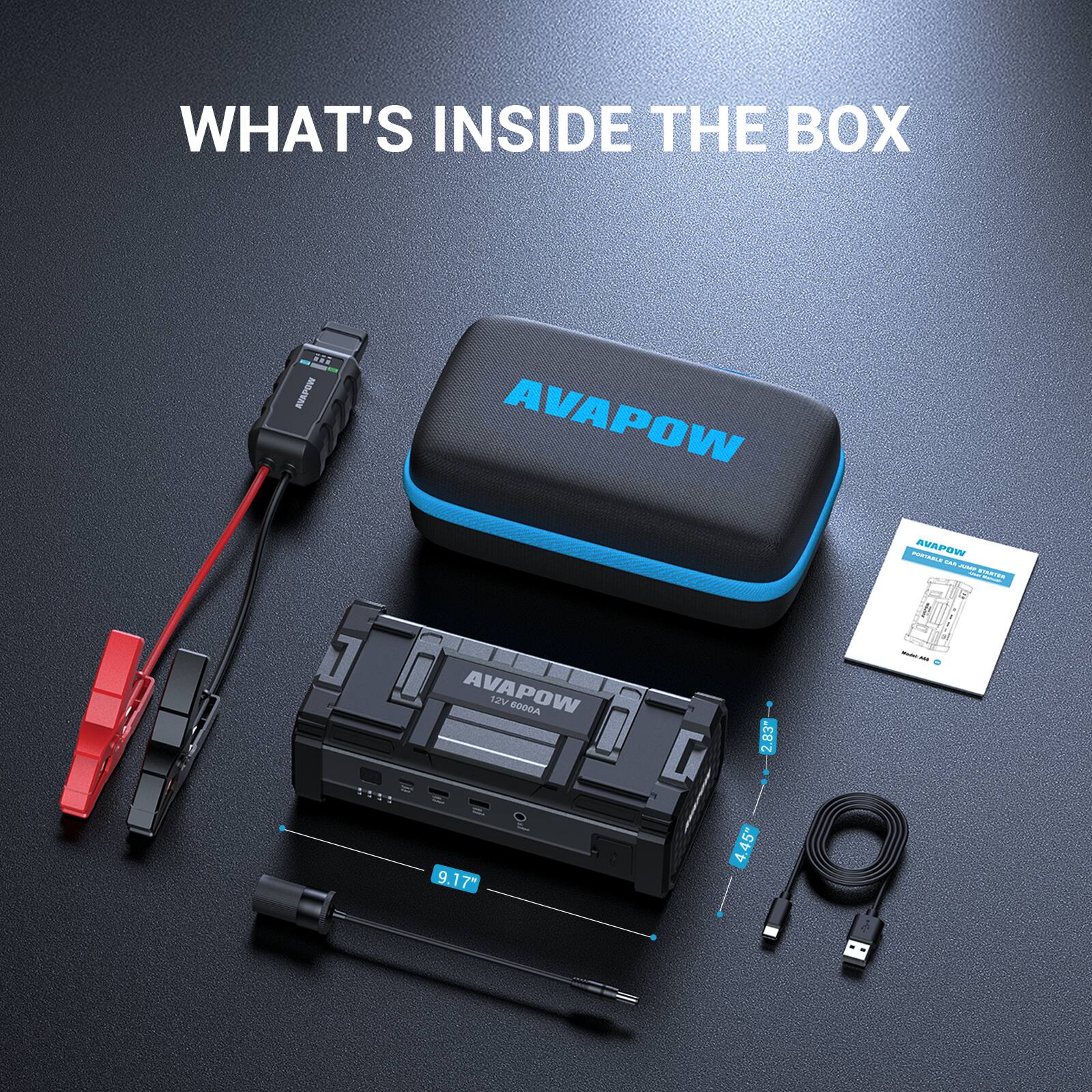WHAT'S INSIDE THE BOX

AVAPOW

AVAPOW 12V 6000A

9.17" 2.83" 4.5"