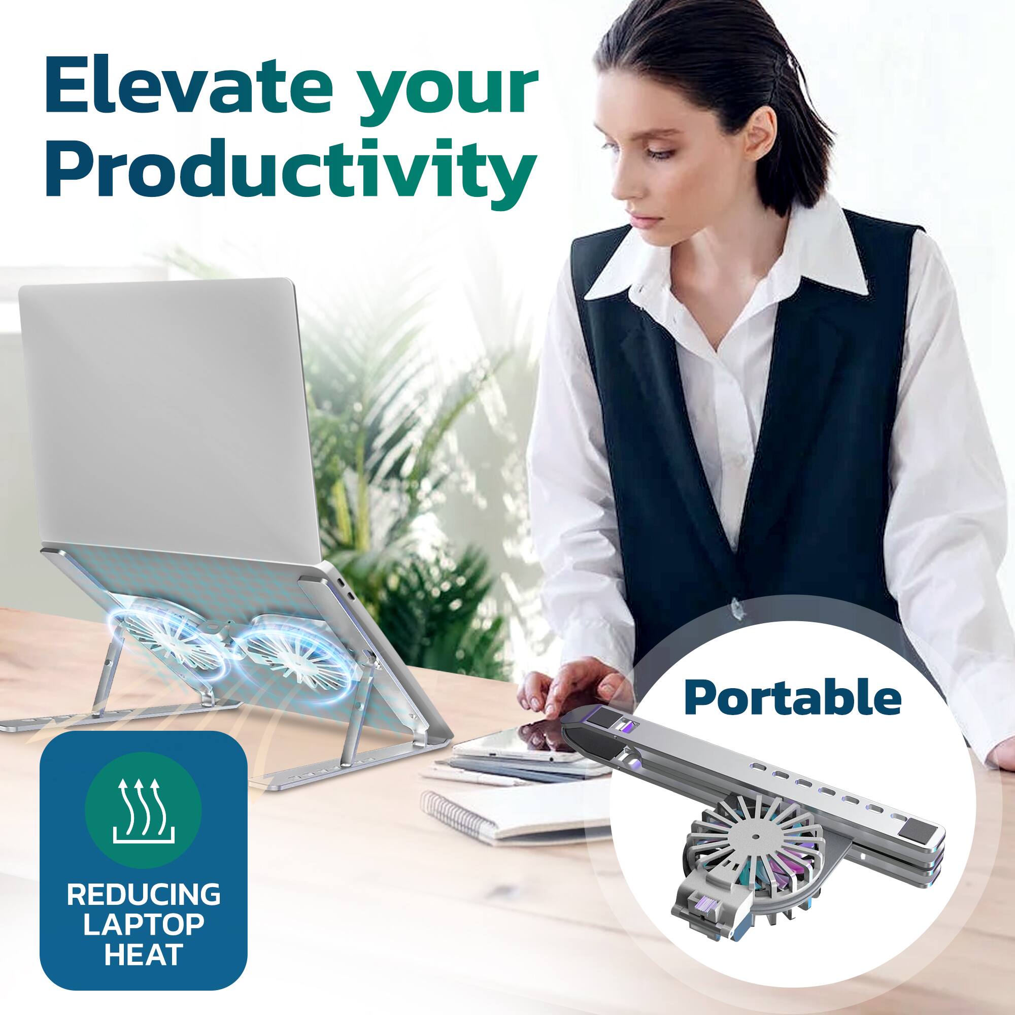 Elevate your Productivity

Portable

Reducing Laptop Heat
