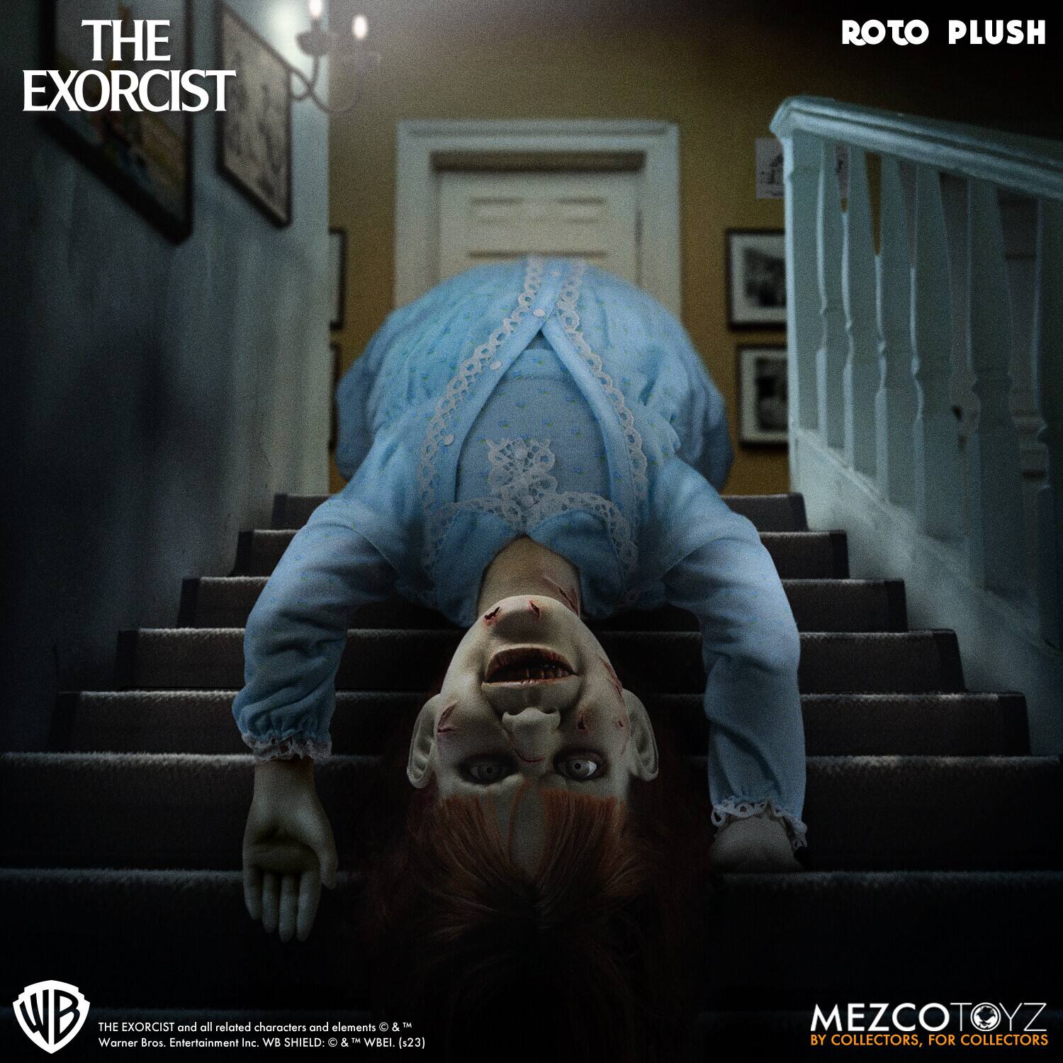 THE EXORCIST ROTO PLUSH  
WB Warner Bros. THE EXORCIST  
dros Entertainment and all related characters and elements © & ™ WB SHIELD and ™ WBEI.  
0& & (123) - MEZCOTOYZ  
BY COLLECTORS, FOR COLLECTORS