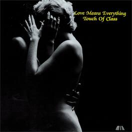 Touch of Class - Love Means Everything - VINYL LP