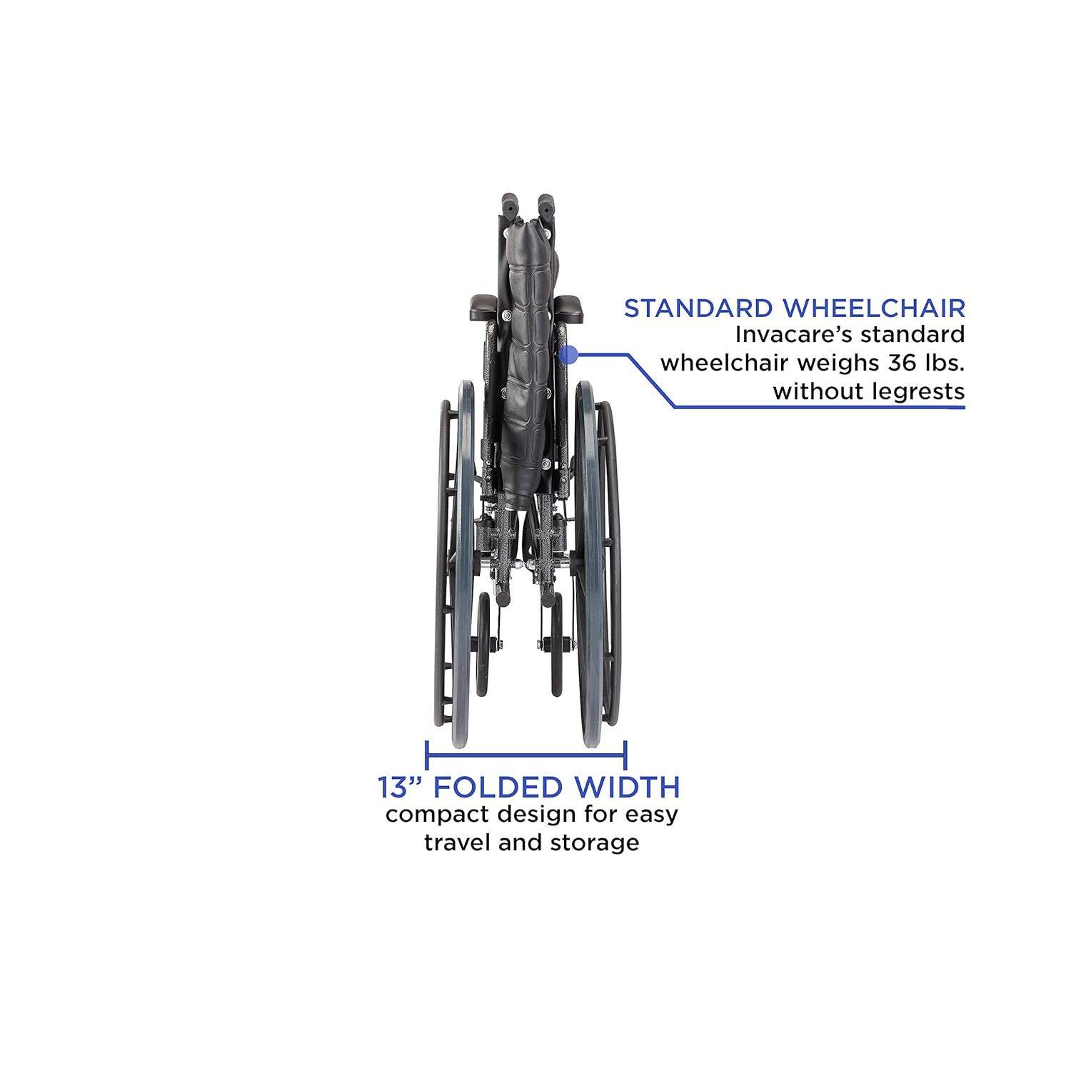 STANDARD WHEELCHAIR  
Invacare's standard wheelchair weighs 36 lbs. without legrests  

13" FOLDED WIDTH  
compact design for easy travel and storage