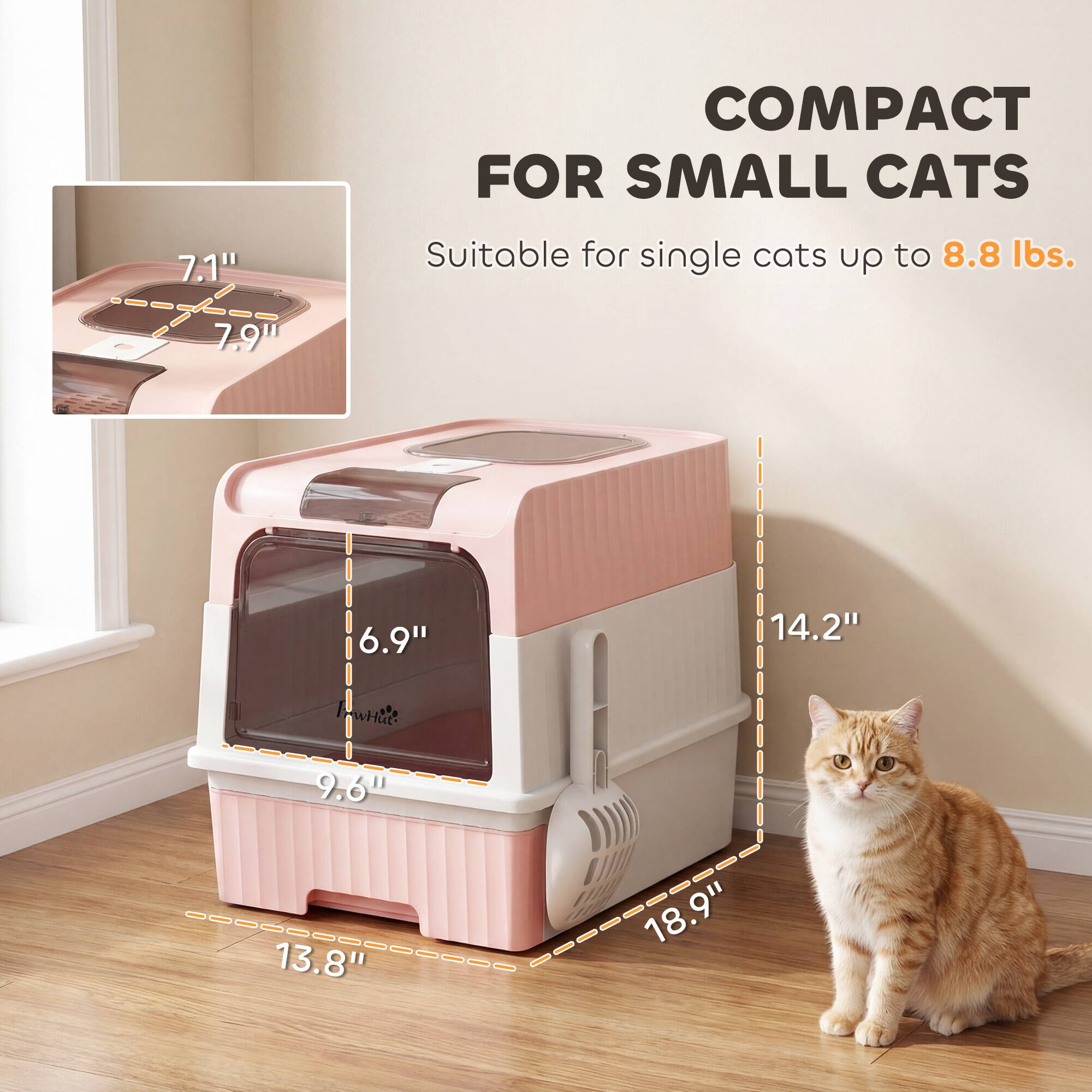 7.1" COMPACT FOR SMALL CATS  
Suitable for single cats up to 8.8 lbs.  
7.9" 6.9" 14.2" 9.6" 13.8" 18.9"