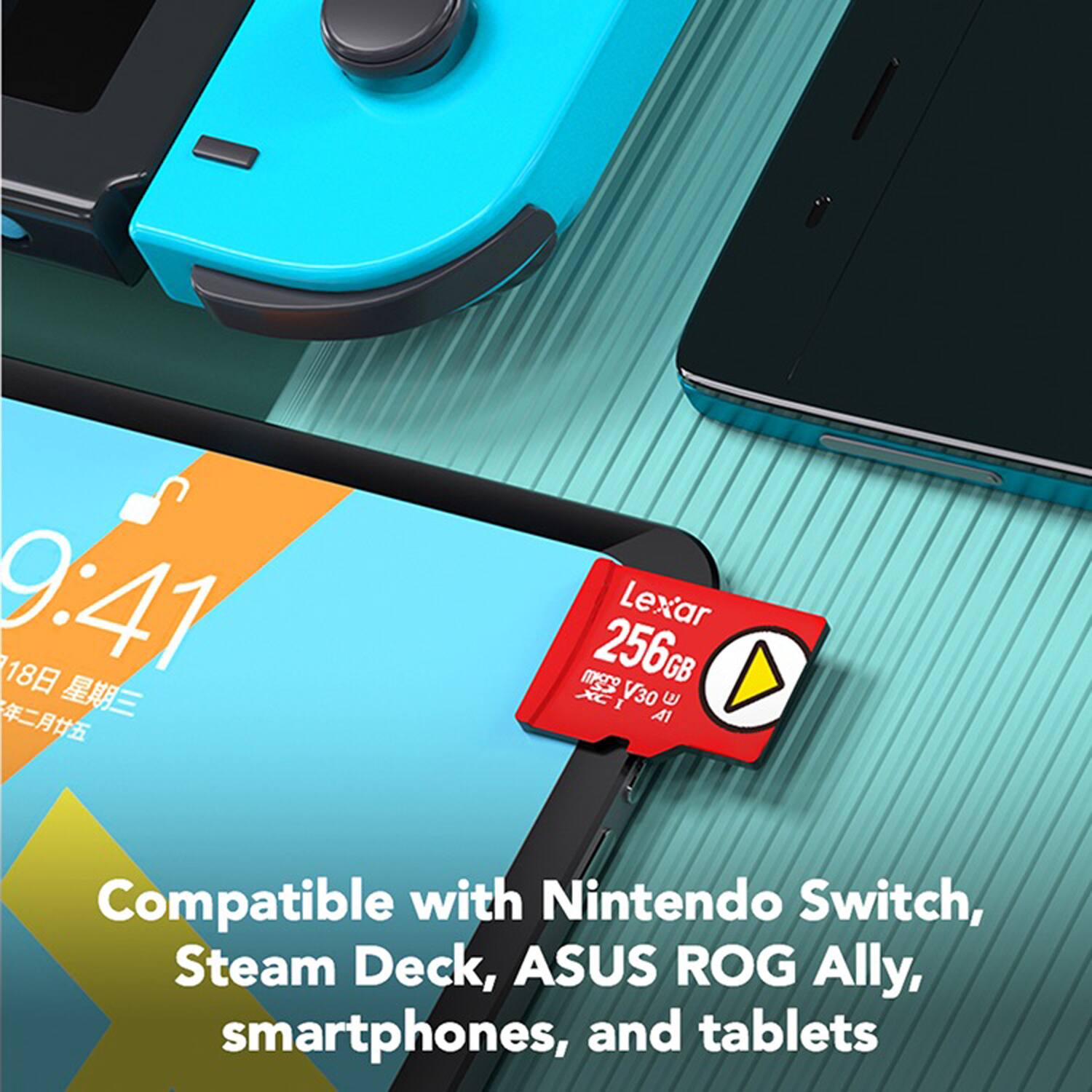 9:41 18 7  
Lexar 256GB XC I V30 w A1  
Compatible with Nintendo Switch, Steam Deck, ASUS ROG Ally, smartphones, and tablets