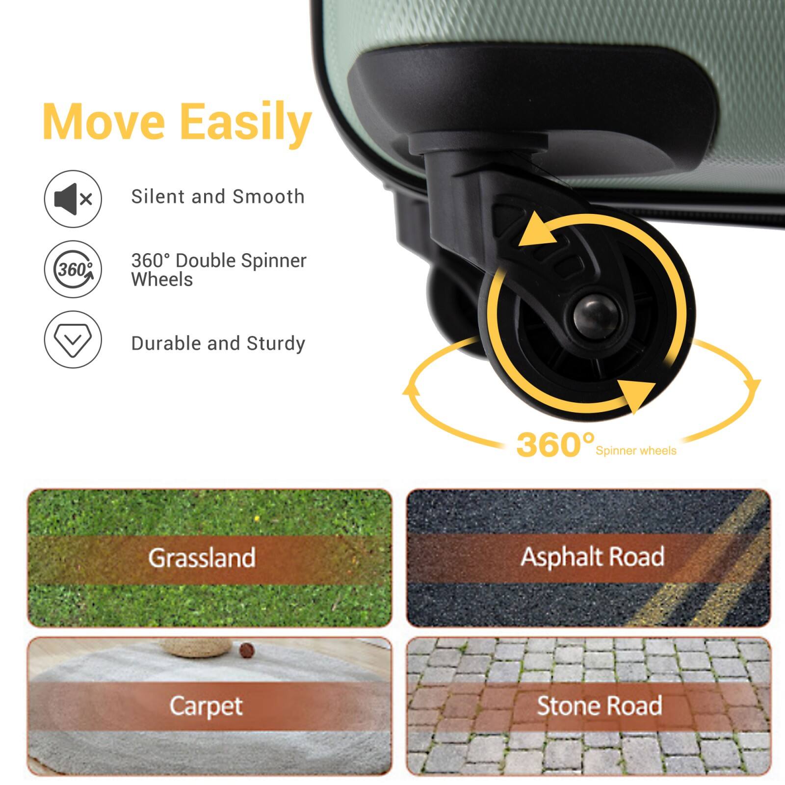 Move Easily

- Silent and Smooth
- 360° Double Spinner Wheels
- Durable and Sturdy

360° Spinner wheels

Grassland  
Asphalt Road  
Carpet  
Stone Road