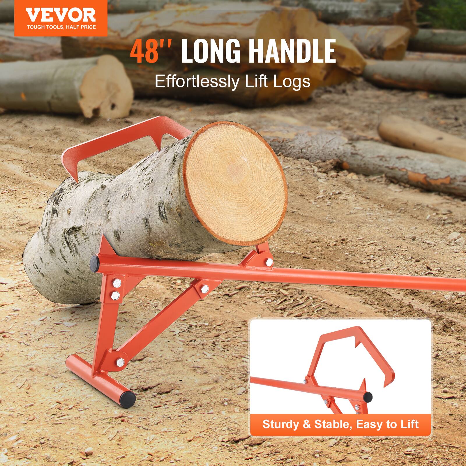 VEVOR  
TOUGH TOOLS, HALF PRICE  

48" LONG HANDLE  
Effortlessly Lift Logs  

Sturdy & Stable, Easy to Lift