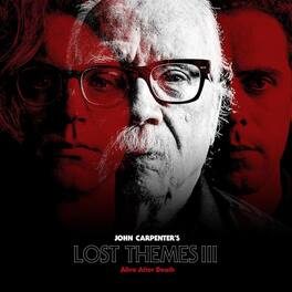 John Carpenter - Lost Themes III: Alive After Death - VINYL LP