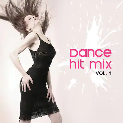 Dance hit mix
VOL. 1