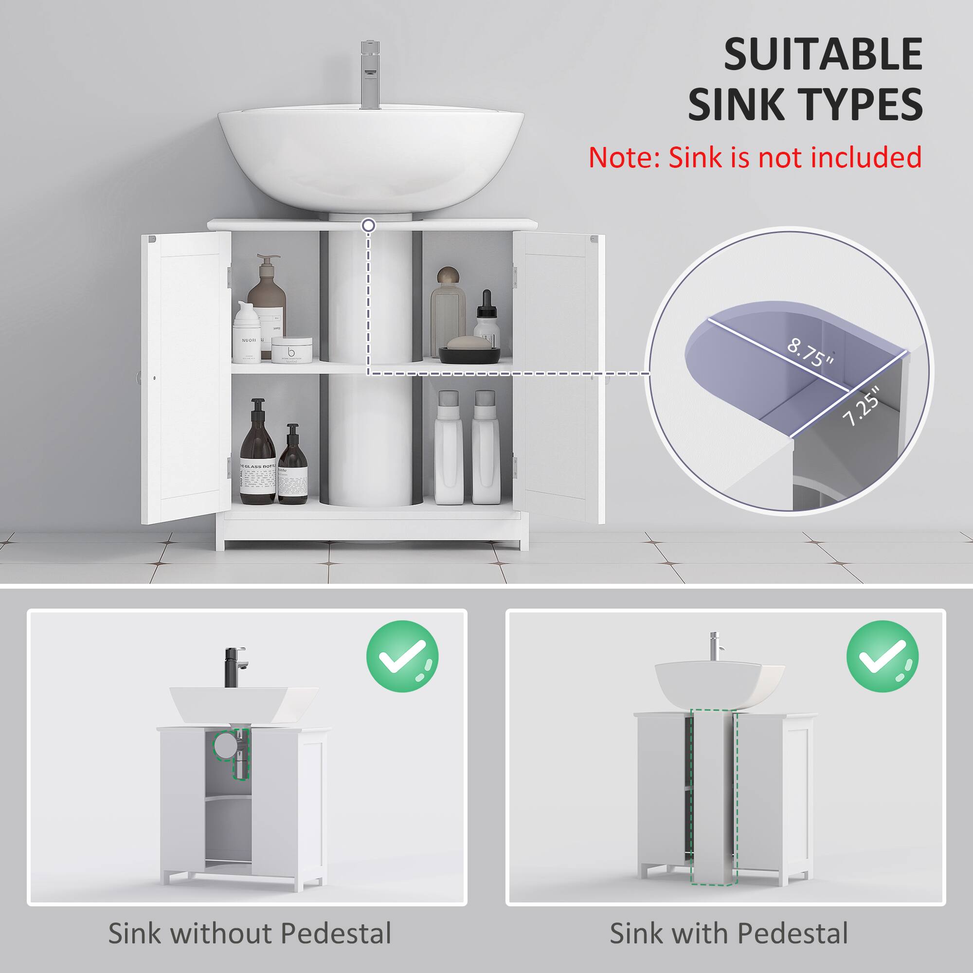 SUITABLE SINK TYPES  
Note: Sink is not included  

8.75"  
7.25"  

Sink without Pedestal  
Sink with Pedestal