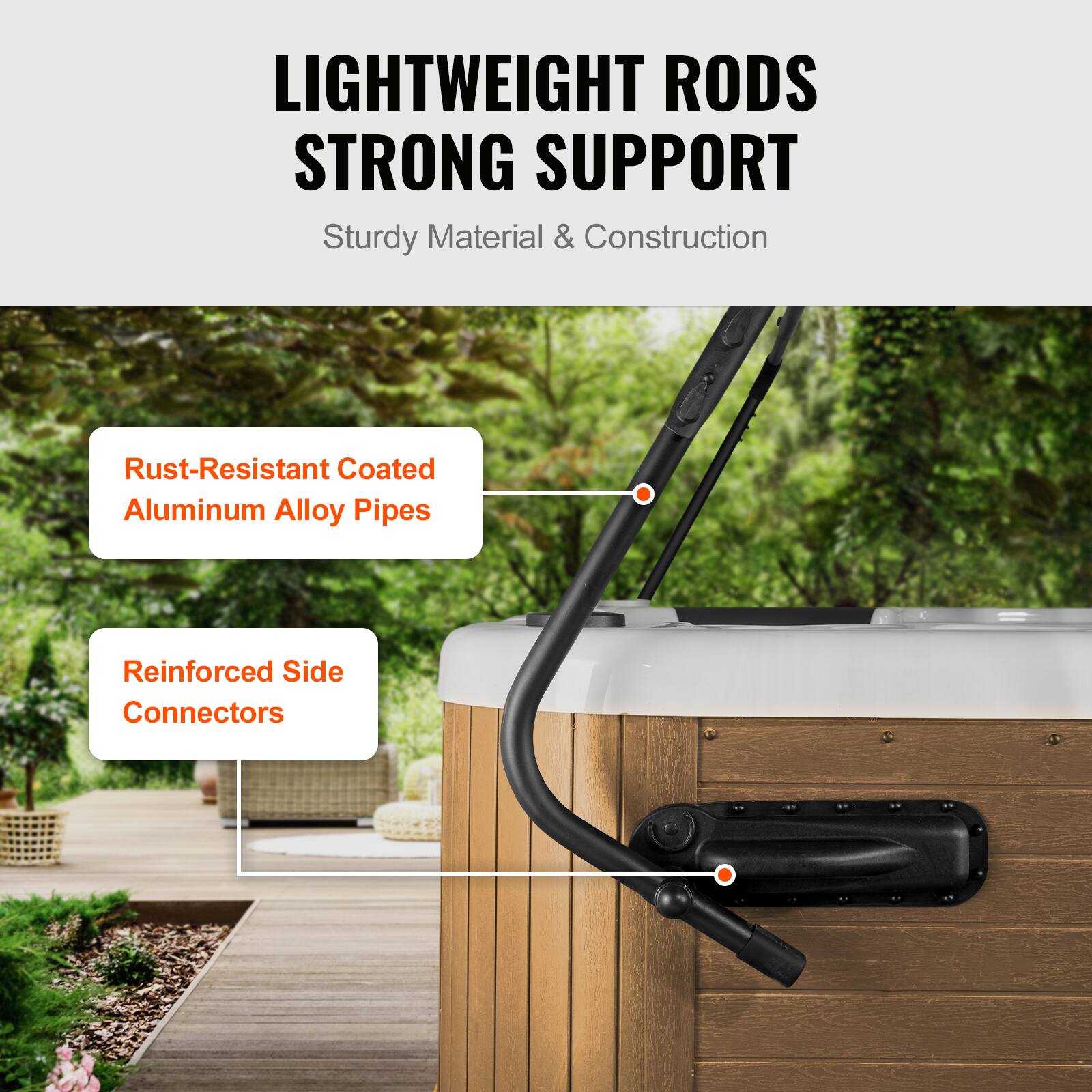 LIGHTWEIGHT RODS  
STRONG SUPPORT  

Sturdy Material & Construction  

- Rust-Resistant Coated Aluminum Alloy Pipes  
- Reinforced Side Connectors