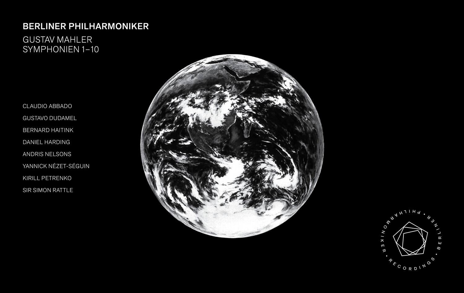 BERLINER PHILHARMONIKER  
GUSTAV MAHLER  
SYMPHONIEN 1–10  

CLAUDIO ABBADO  
GUSTAVO DUDAMEL  
BERNARD HAITINK  
DANIEL HARDING  
ANDRIS NELSONS  
YANNICK NÉZET-SÉGUIN  
KIRILL PETRENKO  
SIR SIMON RATTLE  

BERLINER PHILHARMONIKER RECORDINGS