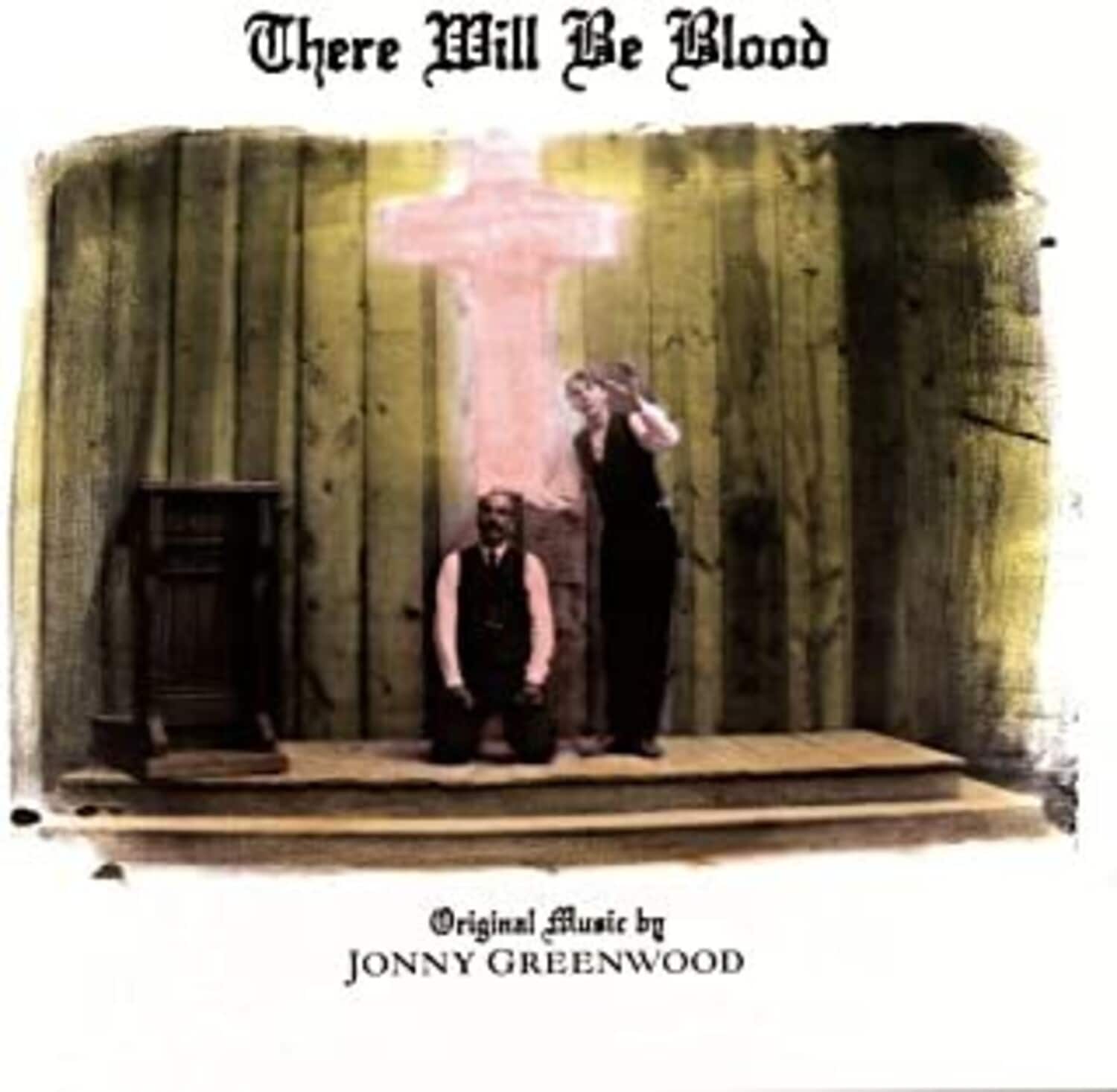 Jonny Greenwood - There Will Be Blood (Original Motion Picture Score)  - VINYL LP