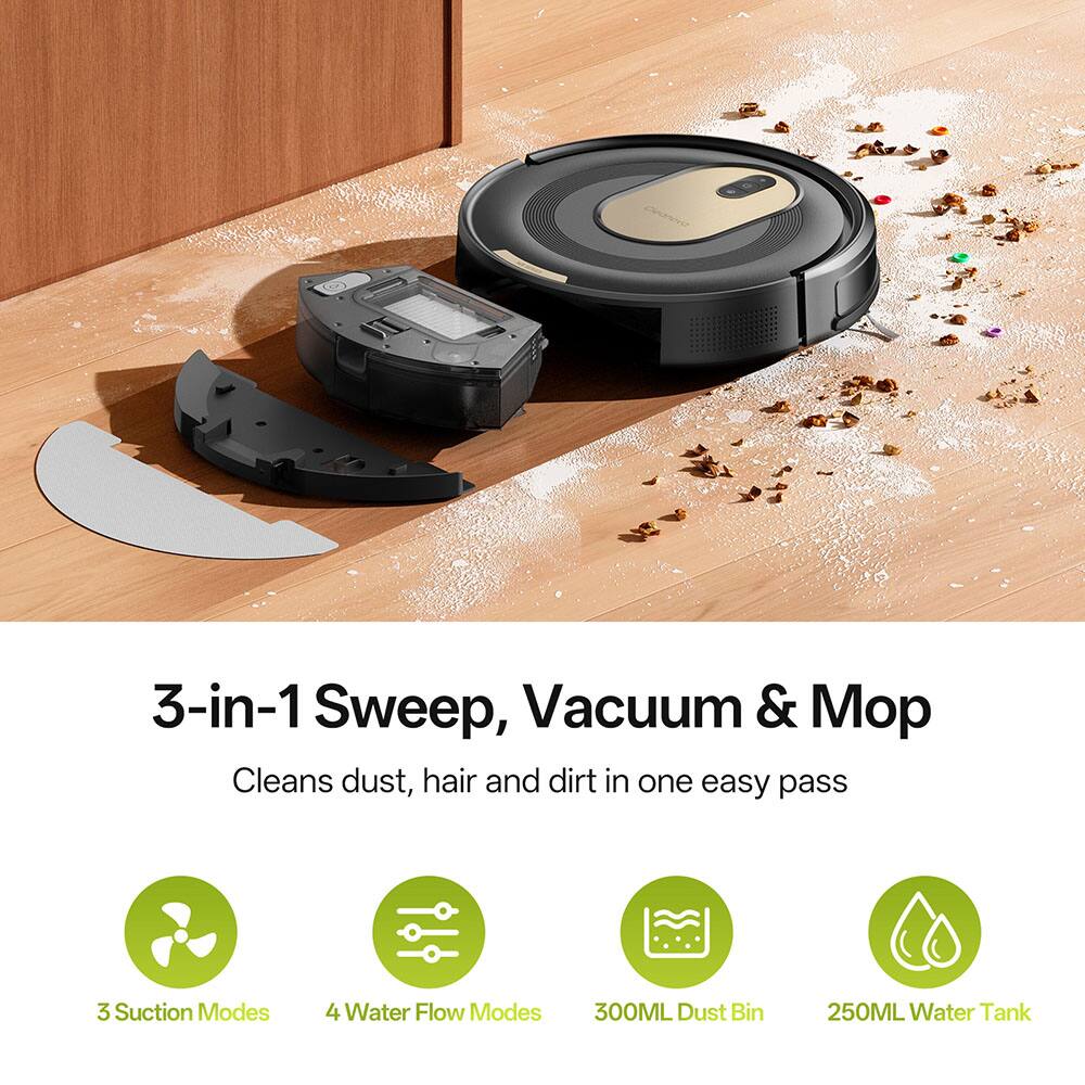 3-in-1 Sweep, Vacuum & Mop  
Cleans dust, hair and dirt in one easy pass  
3 Suction Modes  
4 Water Flow Modes  
300ML Dust Bin  
250ML Water Tank