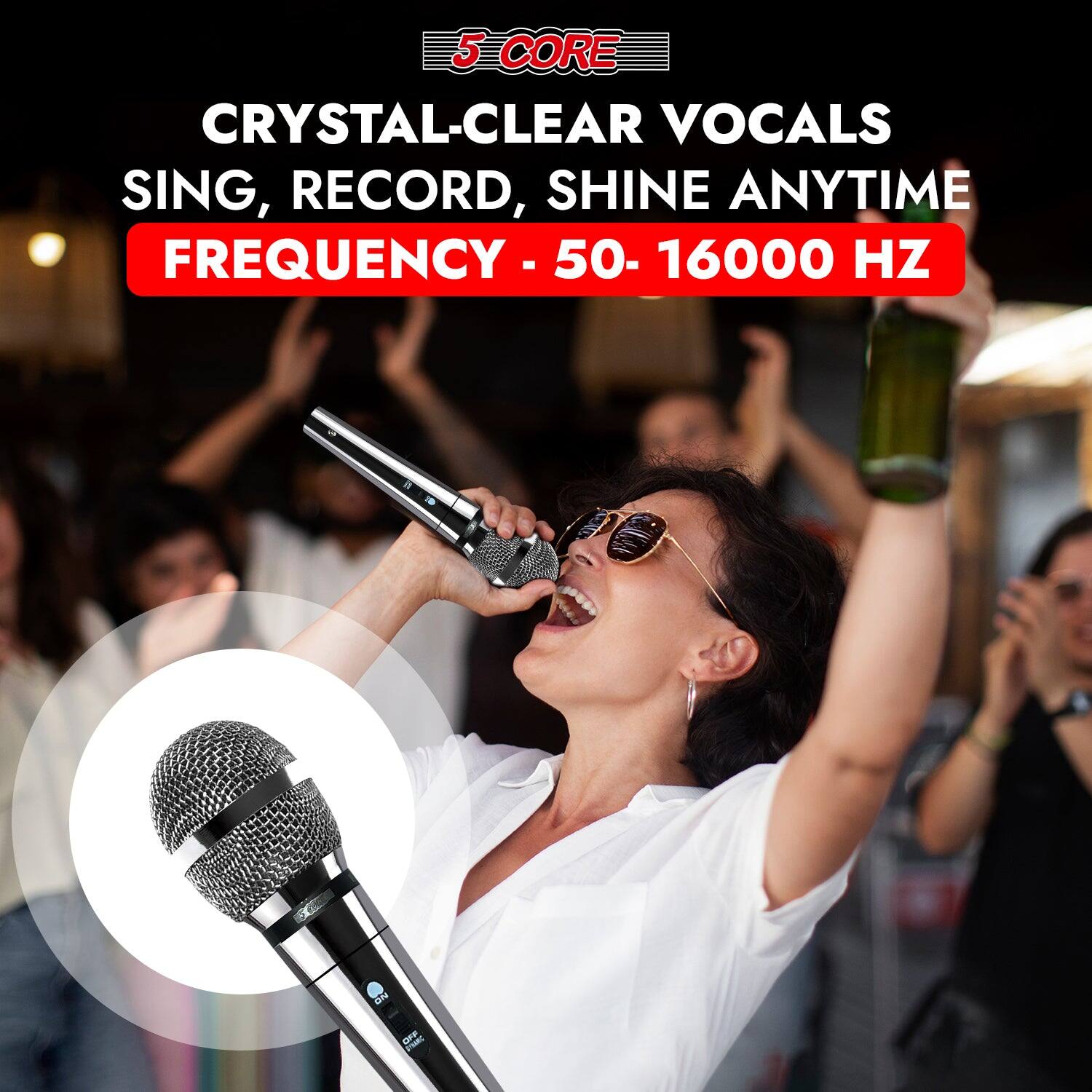 5 CORE CRYSTAL-CLEAR VOCALS SING, RECORD, SHINE ANYTIME FREQUENCY - 50-16000 HZ