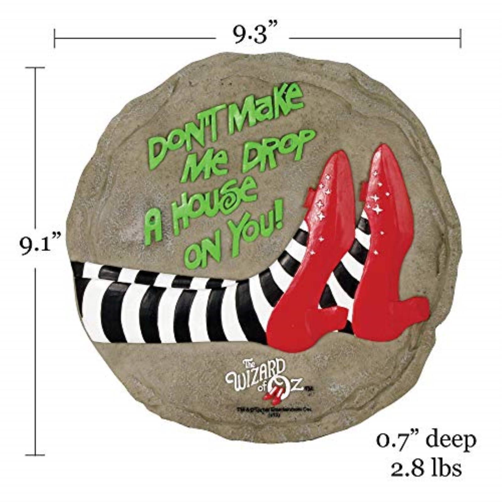 9.1" 9.3"  
DON'T MAKE ME DROP A HOUSE ON YOU!  
THE WIZARD OF OZ  
0.7" deep  
2.8 lbs