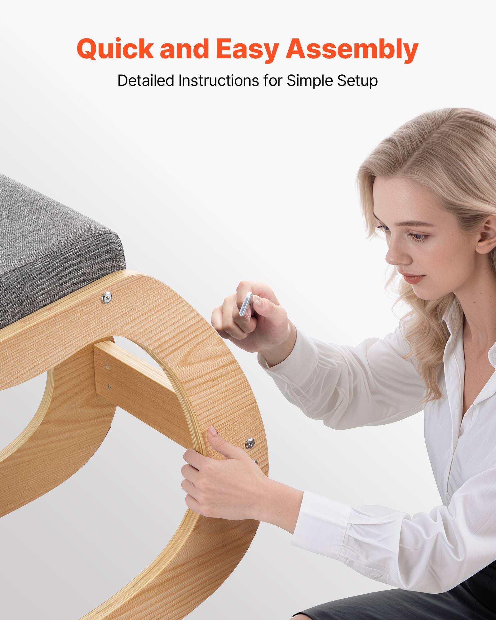 Quick and Easy Assembly  
Detailed Instructions for Simple Setup