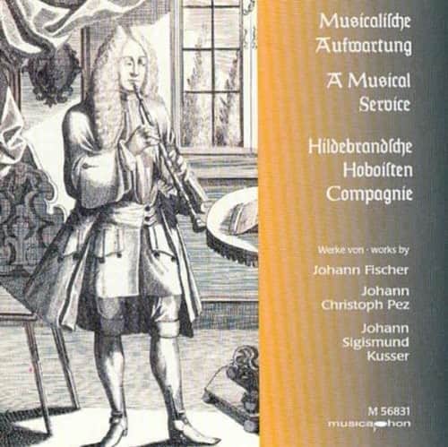 Fischer / Pez / Kusser / Hildebrand'Sche Hoboisten - Musical Service   - COMPACT DISCS [CD] price history on PriceWatchPro