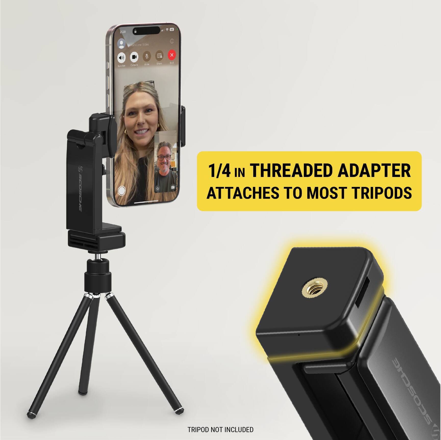 1/4 IN THREADED ADAPTER ATTACHES TO MOST TRIPODS  
TRIPOD NOT INCLUDED