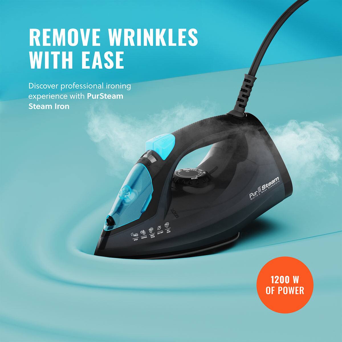 REMOVE WRINKLES WITH EASE

Discover professional ironing experience with PurSteam Steam Iron

1200 W OF POWER