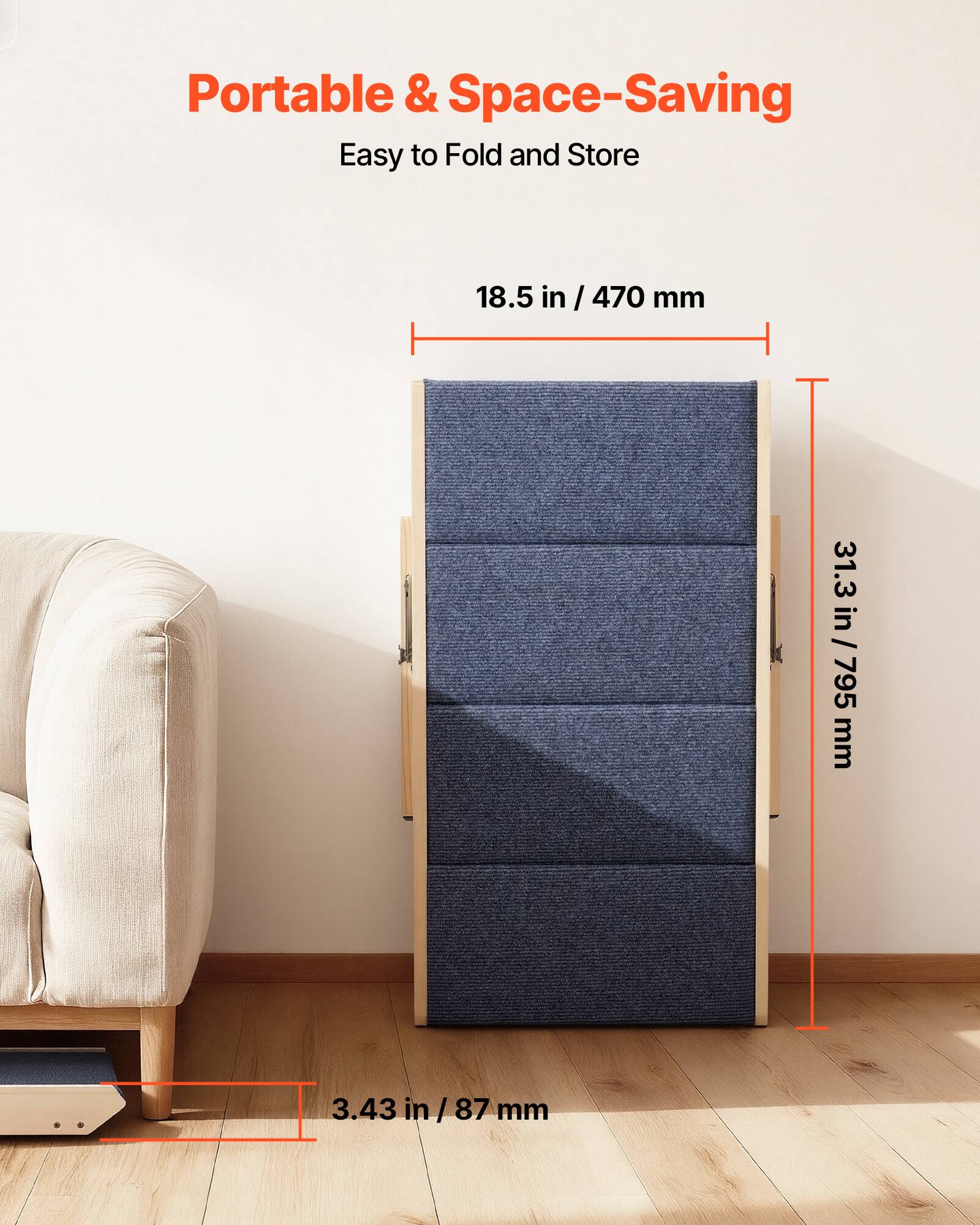 Portable & Space-Saving  
Easy to Fold and Store  

18.5 in / 470 mm  
31.3 in / 795 mm  
3.43 in / 87 mm