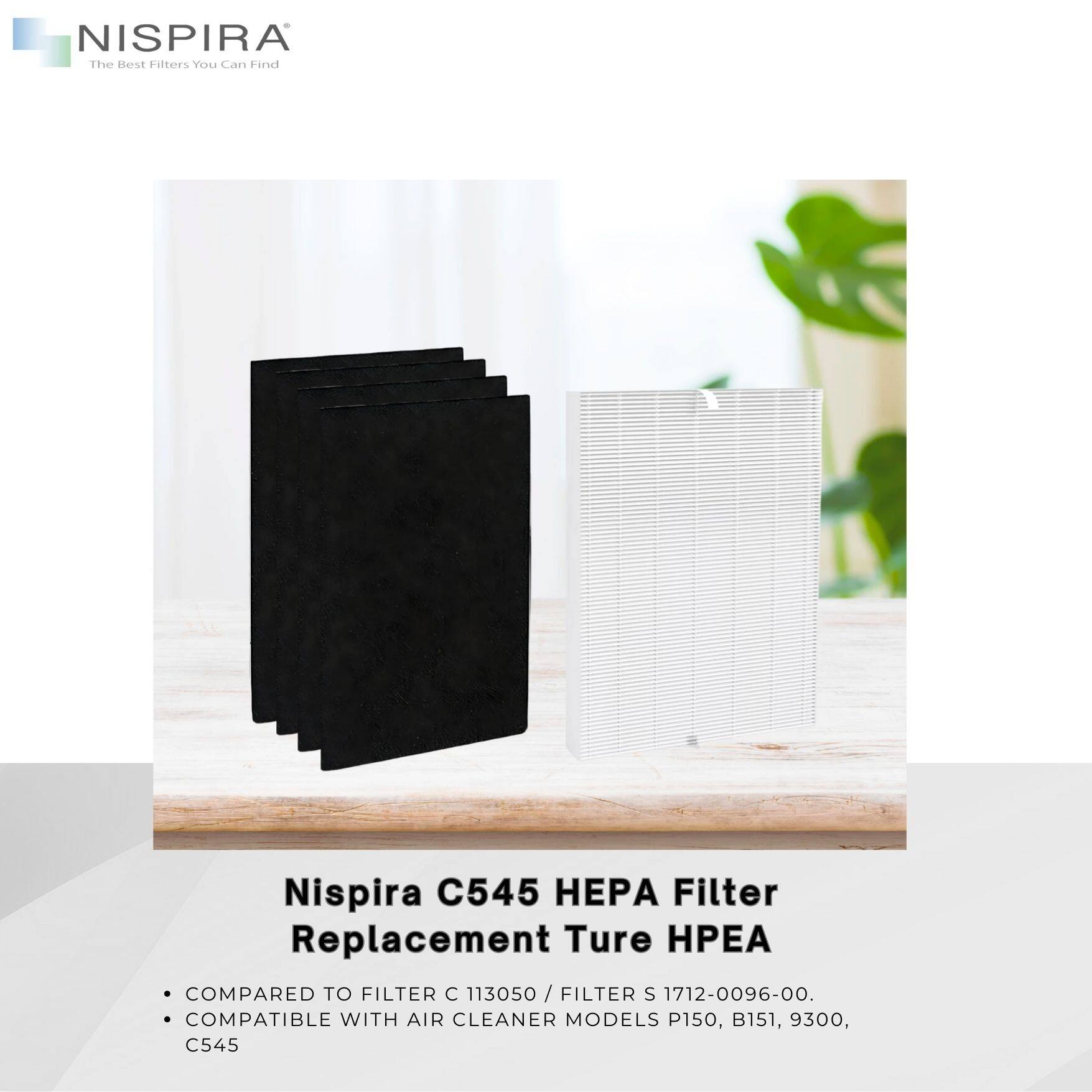 NISPIRA The Best Filters You Can Find

Nispira C545 HEPA Filter Replacement Ture HPEA

COMPARED TO FILTER C 113050 / FILTER S 1712-0096-00. COMPATIBLE WITH AIR CLEANER MODELS P150, B151, 9300, C545