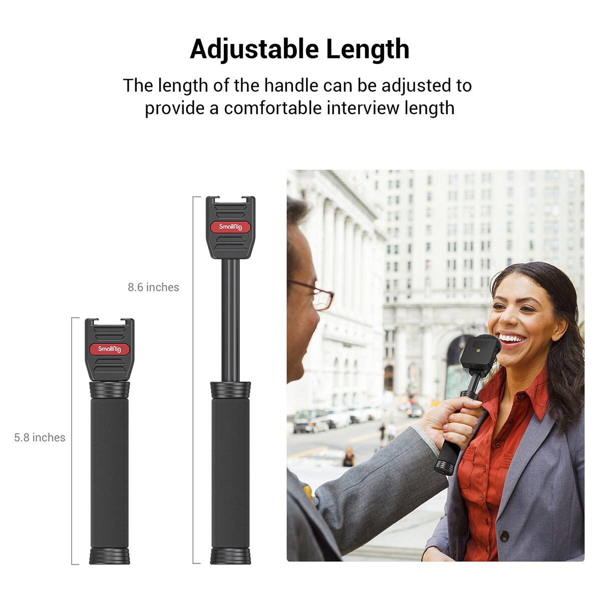 Adjustable Length  
The length of the handle can be adjusted to provide a comfortable interview length  

Small: 8.6 inches  
Small: 5.8 inches