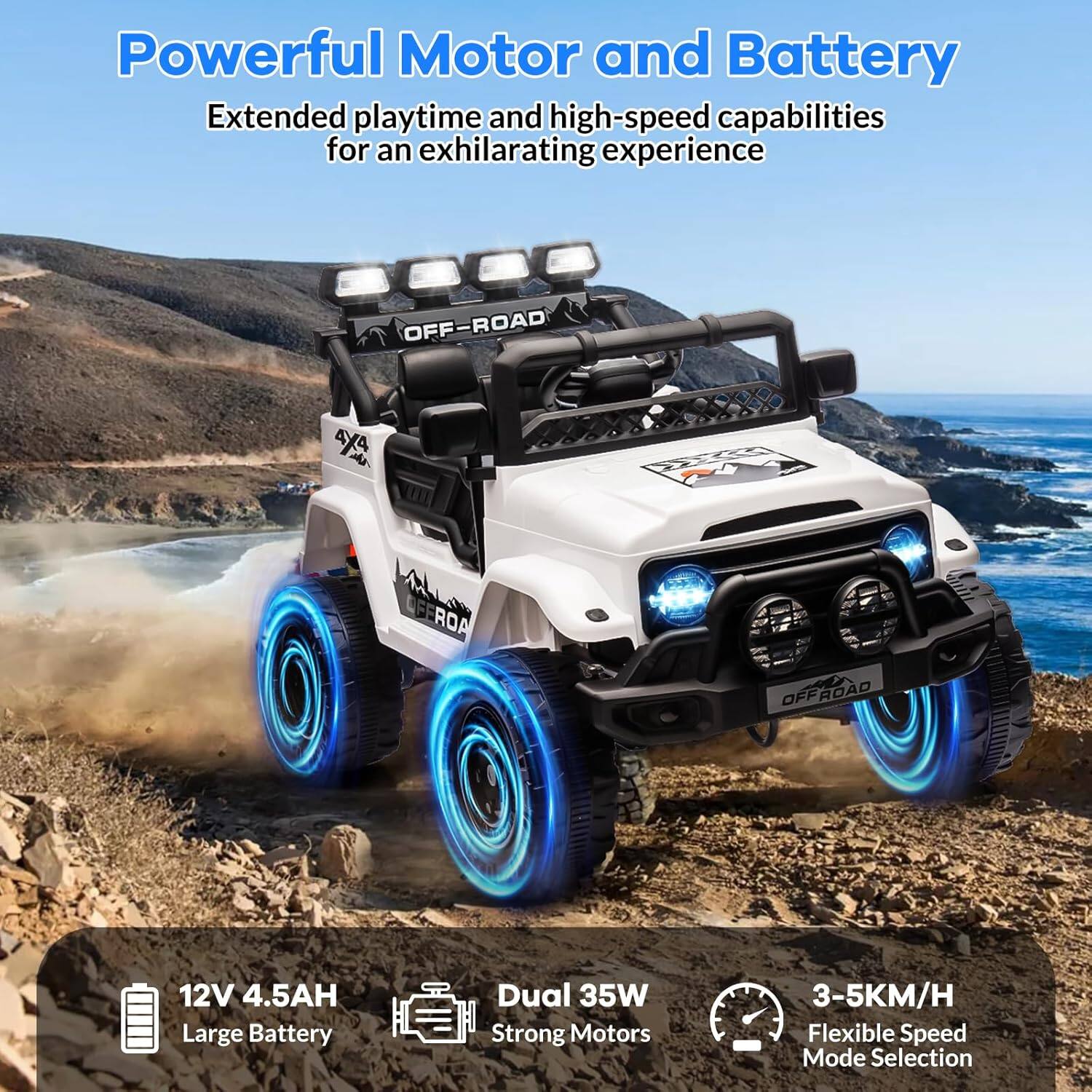 Powerful Motor and Battery  
Extended playtime and high-speed capabilities for an exhilarating experience  

12V 4.5AH Large Battery  
Dual 35W Strong Motors  
3-5KM/H Flexible Speed Mode Selection