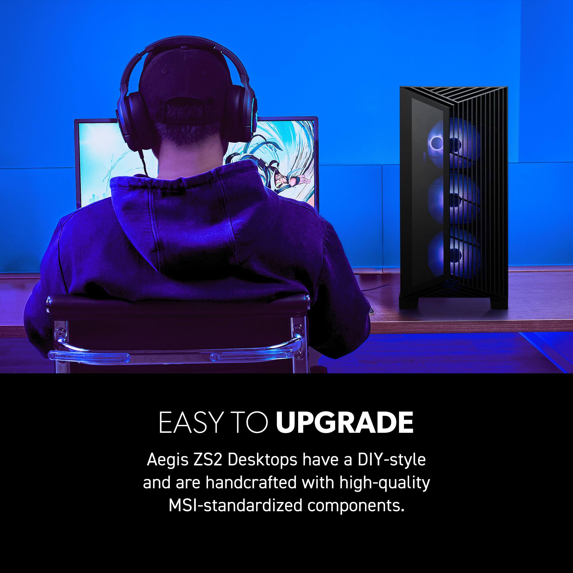 Easy to Upgrade: Aegis ZS2 Desktops have a DIY-style and are handcrafted with high-quality MSI-standardized components.