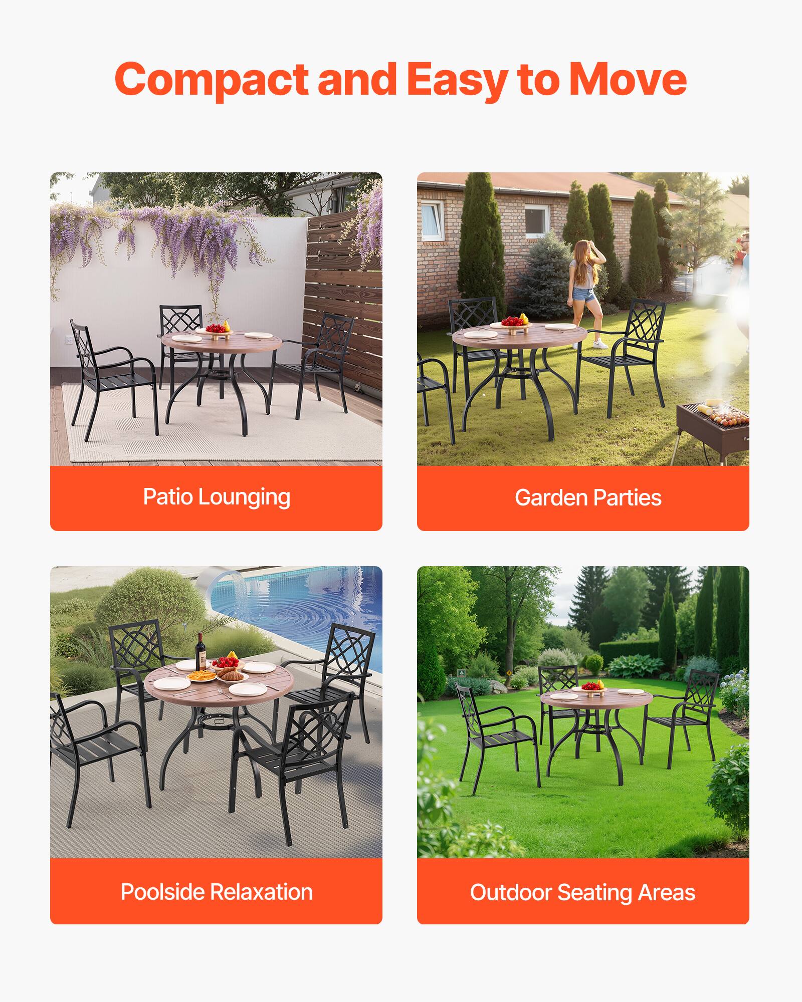 Compact and Easy to Move

- Patio Lounging
- Garden Parties
- Poolside Relaxation
- Outdoor Seating Areas