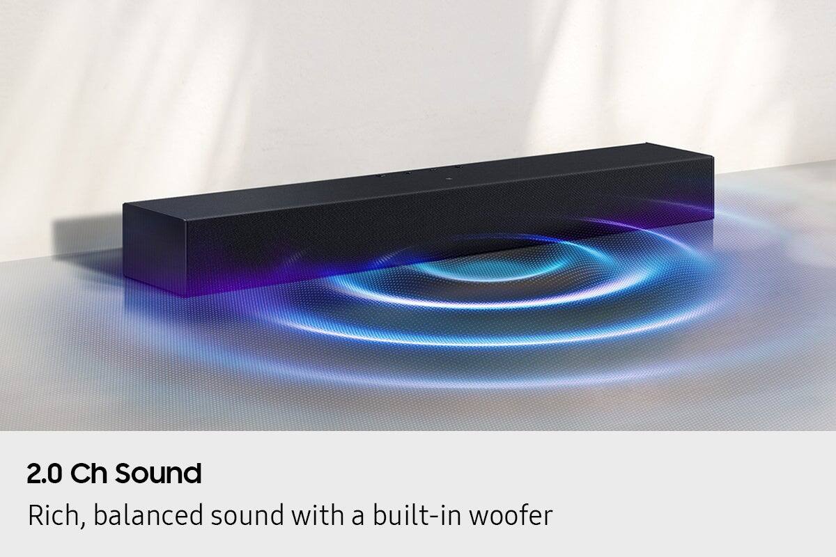2.0 Ch Sound  
Rich, balanced sound with a built-in woofer