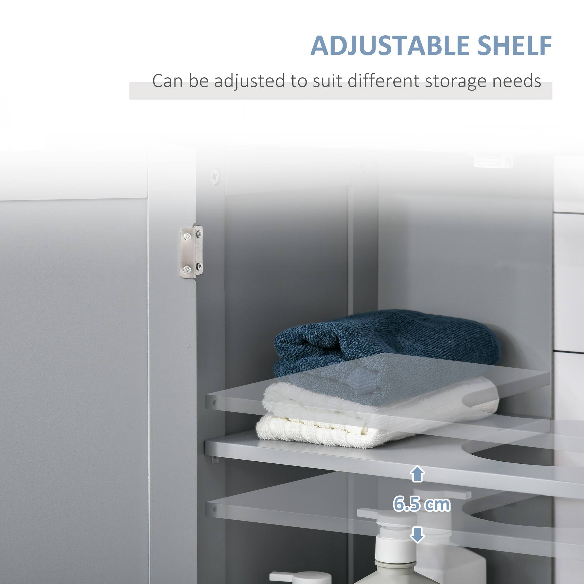 ADJUSTABLE SHELF
Can be adjusted to suit different storage needs
6.5 cm