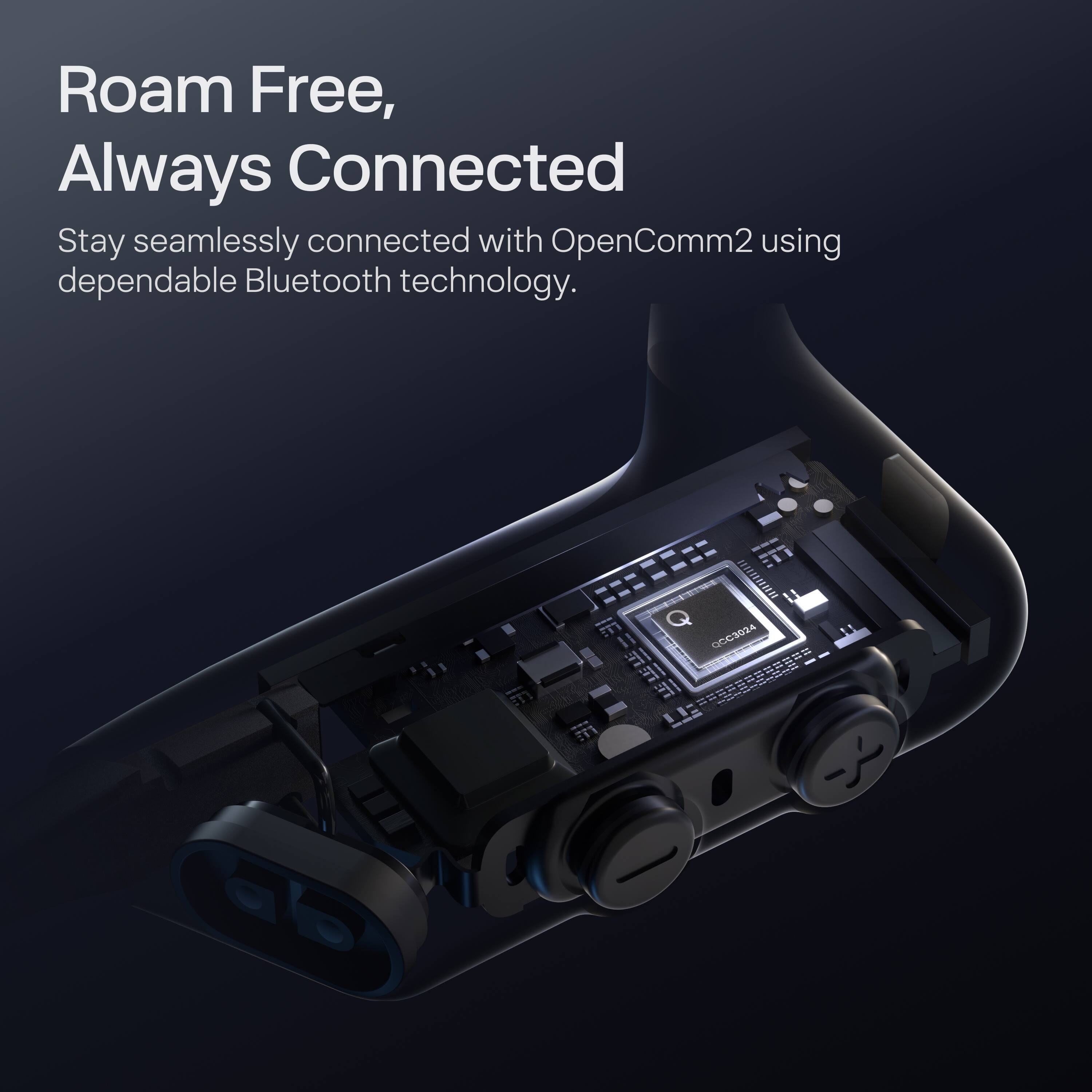 Roam Free, Always Connected

Stay seamlessly connected with OpenComm2 using dependable Bluetooth technology.