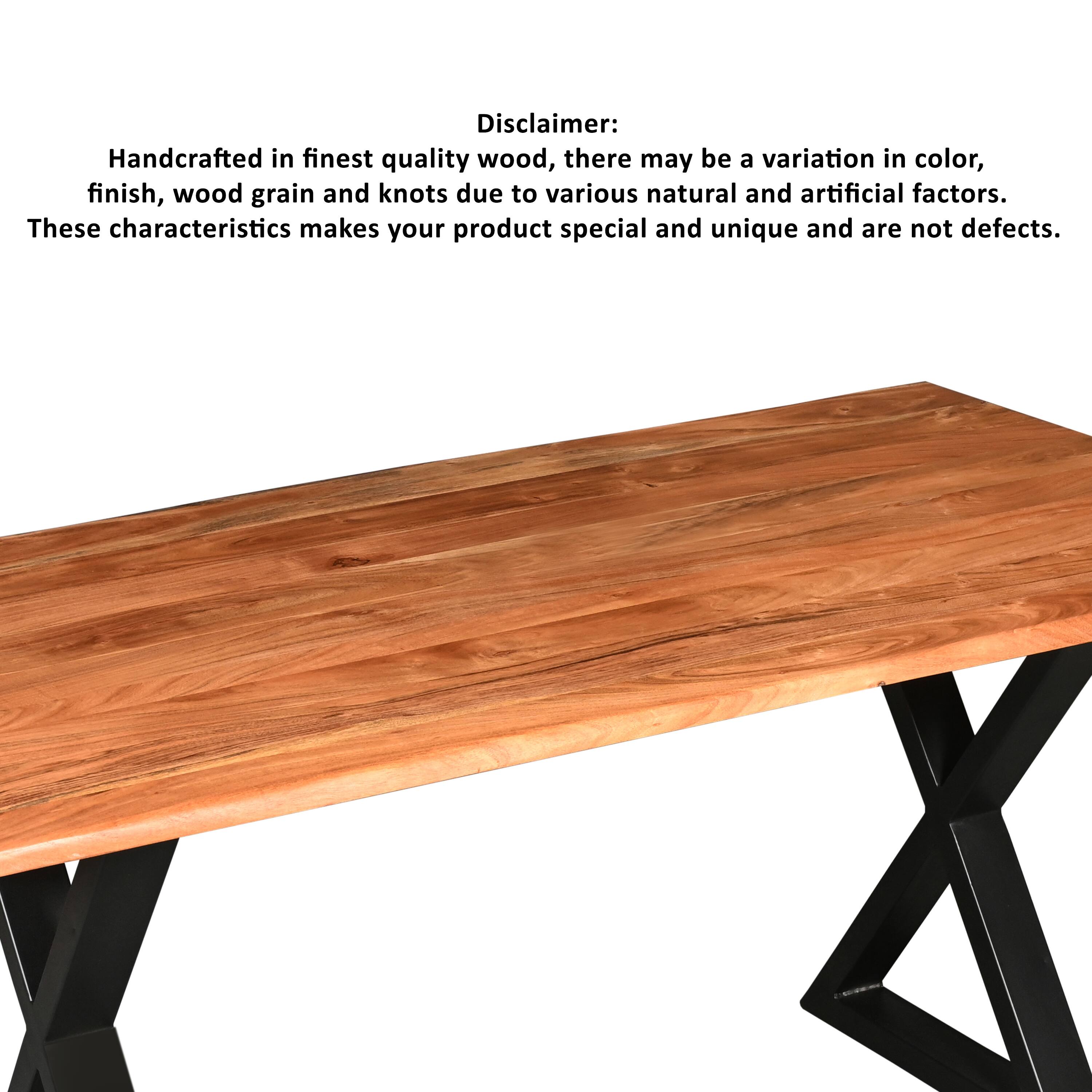 Disclaimer: Handcrafted in finest quality wood, there may be a variation in color, finish, wood grain and knots due to various natural and artificial factors. These characteristics makes your product special and unique and are not defects.