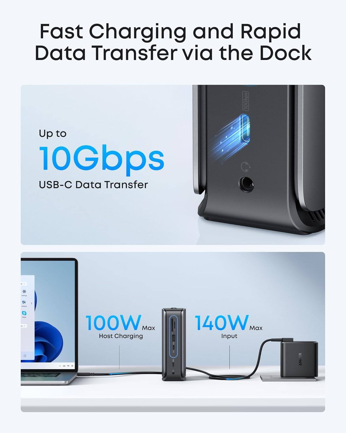 Fast Charging and Rapid Data Transfer via the Dock

Up to 10Gbps USB-C Data Transfer

100W Max Host Charging

140W Max Input