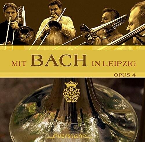 Bach, J.S. / Opus 4 - Mit Bach in Leipzig   - COMPACT DISCS [CD]