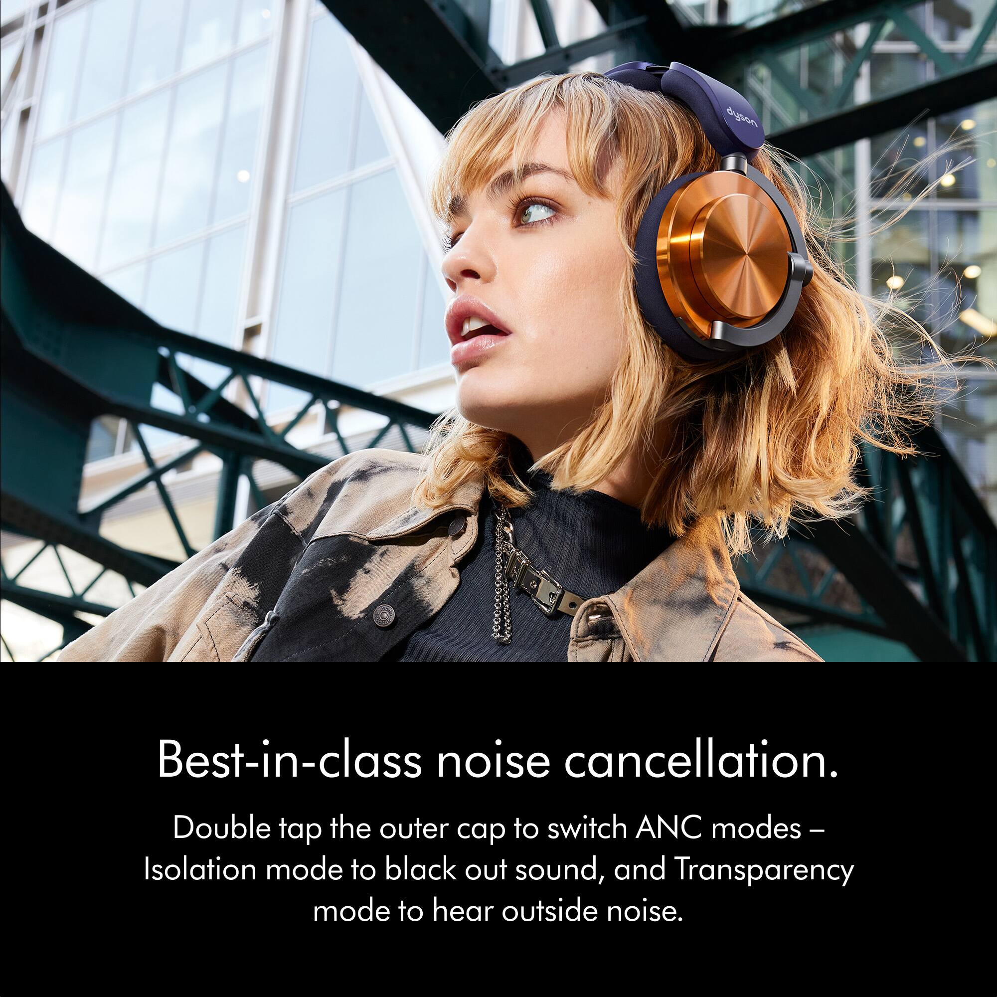 Best-in-class noise cancellation. Double tap the outer cap to switch ANC modes - Isolation mode to block out sound, and Transparency mode to hear outside noise.