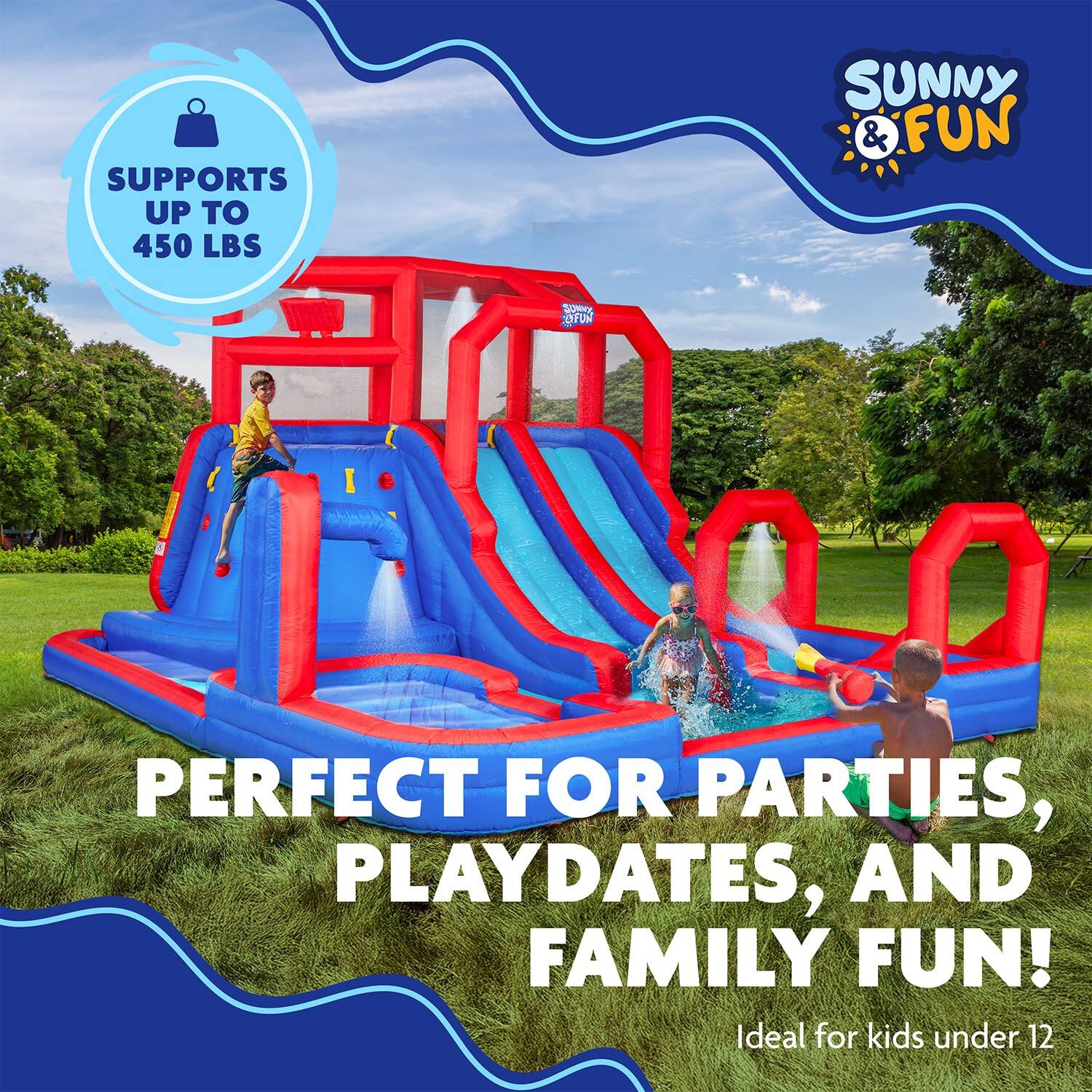 SUPPORTS UP TO 450 LBS SUNNY & FUN PERFECT FOR PARTIES, PLAYDATES, AND FAMILY FUN! Ideal for kids under 12