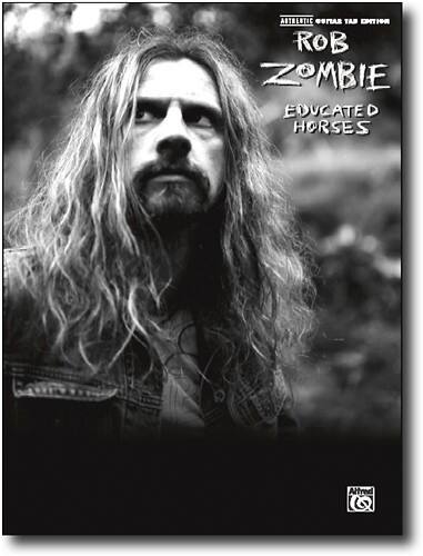 Front Standard. Alfred - Rob Zombie: Educated Horses Sheet Music.