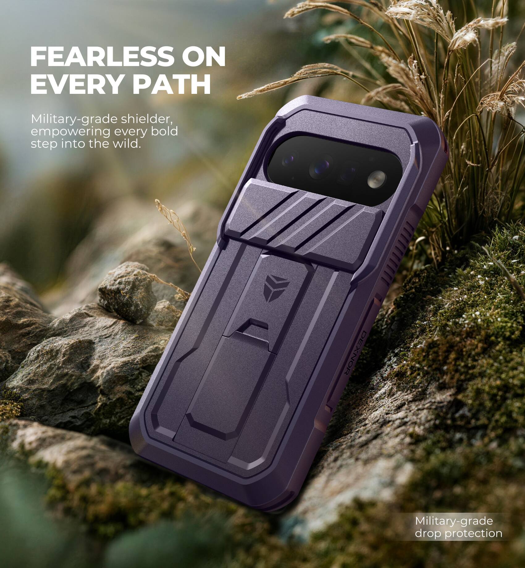 FEARLESS ON EVERY PATH

Military-grade shielder, empowering every bold step into the wild.

DEXNOR

Military-grade drop protection