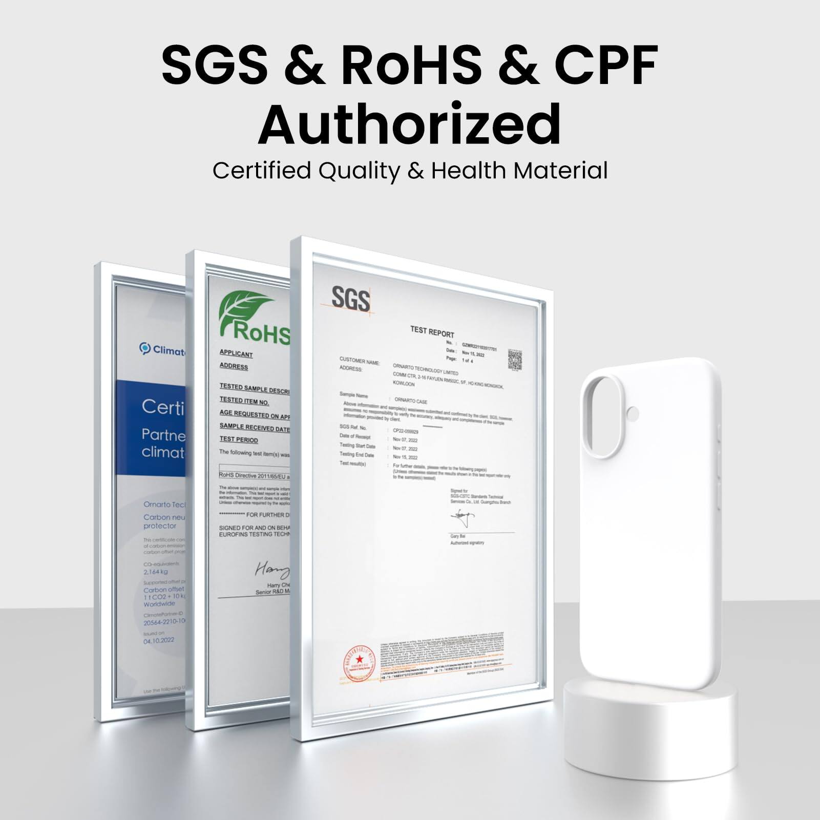SGS & RoHS & CPF Authorized  
Certified Quality & Health Material  

Certified Partner  
climat  

SGS  
TEST REPORT  

APPLICANT  
ADDRESS  

TESTED SAMPLE DESCRIPTION  

TEST PERIOD  

The following test was carried out in accordance with the requirements of the relevant standard.  

SGS  
TEST REPORT  

APPLICANT  
ADDRESS  

TESTED SAMPLE DESCRIPTION  

TEST PERIOD  

The following test was carried out in accordance with the requirements of the relevant standard.  

SGS  
TEST REPORT  

APPLICANT  
ADDRESS  

TESTED SAMPLE DESCRIPTION  

TEST PERIOD  

The following test was carried out in accordance with the requirements of the relevant standard.  

SGS  
TEST REPORT  

APPLICANT  
ADDRESS  

TESTED SAMPLE DESCRIPTION  

TEST PERIOD  

The following test was carried out in accordance with the requirements of the relevant standard.  

SGS  
TEST REPORT  

APPLICANT  
ADDRESS  

TESTED SAMPLE DESCRIPTION  

TEST PERIOD  

The following test was carried out in accordance with the requirements of the relevant standard.  

SGS  
TEST REPORT  

APPLICANT  
ADDRESS  

TESTED SAMPLE DESCRIPTION  

TEST PERIOD  

The following test was carried out in accordance with the requirements of the relevant standard.  

SGS  
TEST REPORT