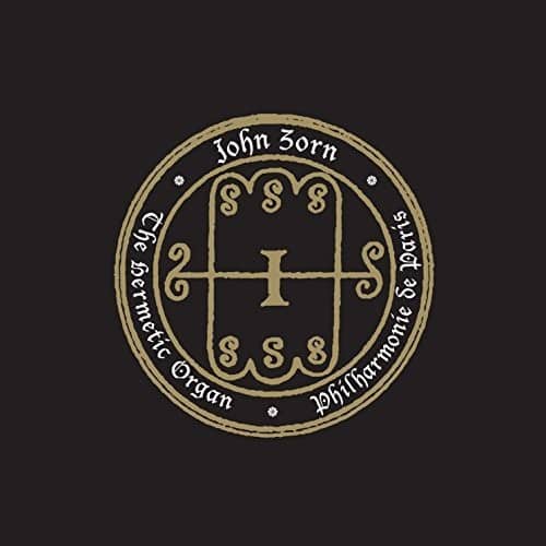 John Zorn - Hermetic Organ - Philharmonie De Paris   - COMPACT DISCS [CD] price history on PriceWatchPro