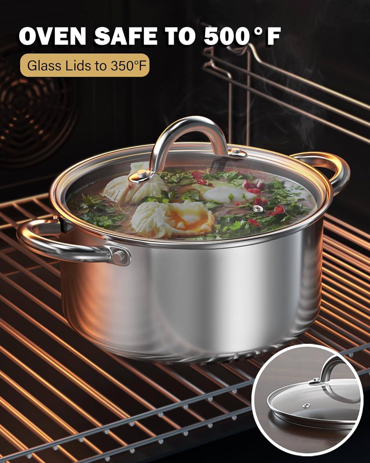 OVEN SAFE TO 500°F  
Glass Lids to 350°F